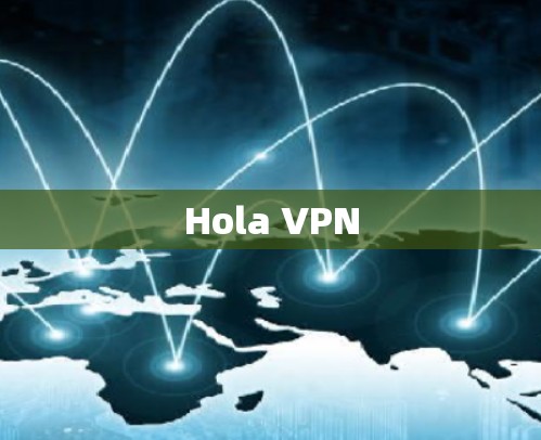 Hola VPN Hola VPN