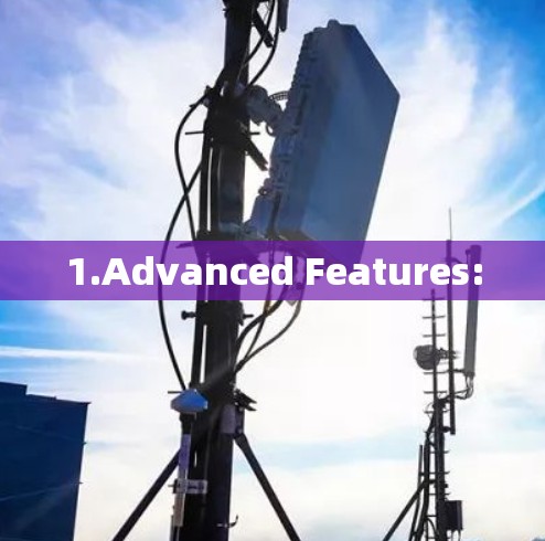 1.Advanced Features: 1.Advanced Features: